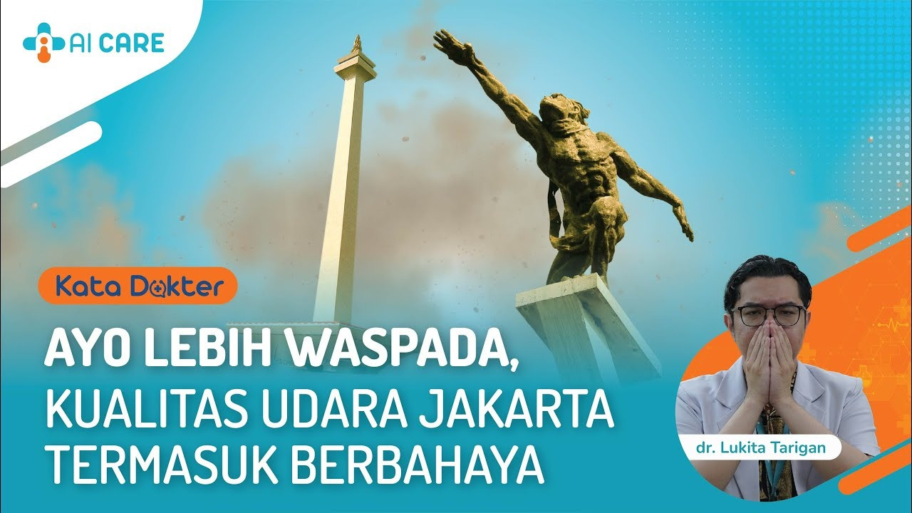 Hati-hati, Udara Jakarta Berbahaya!